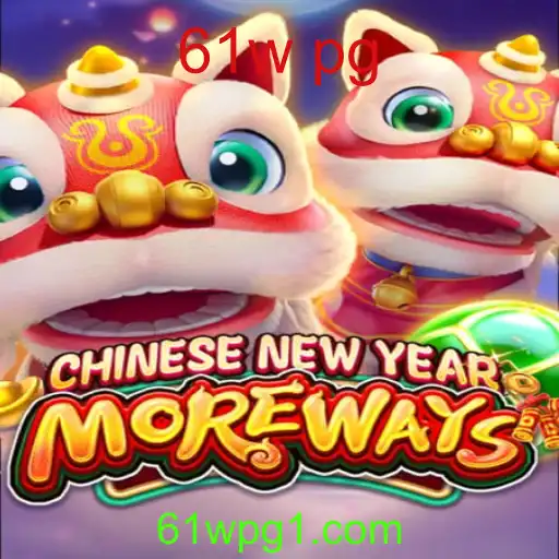 Descubra o Mundo de Diversão com CHINESENEWYEARMOREWAYS